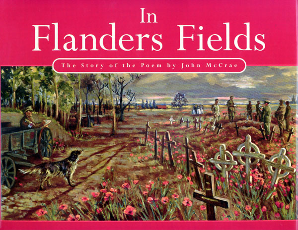 In Flanders Fields- The Story of the Poem