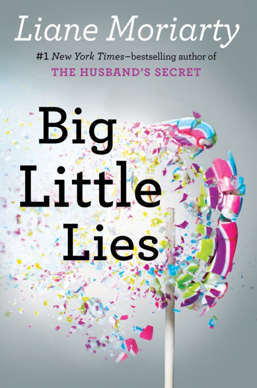 Big Little Lies By Liane Moriarty